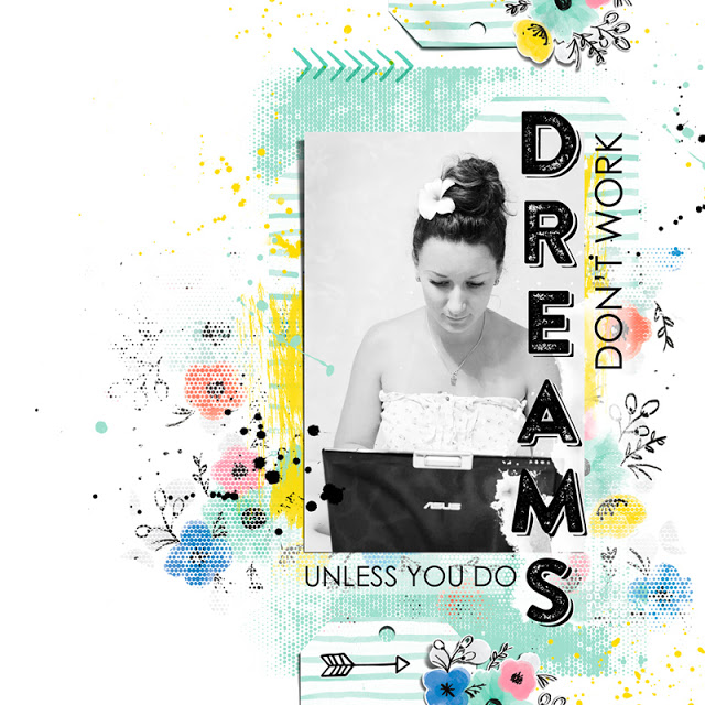 Dreams Don’t Work Unless You Do Scrapbook Layout