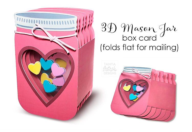 3D Mason Jar Box Card for Valentine s Day